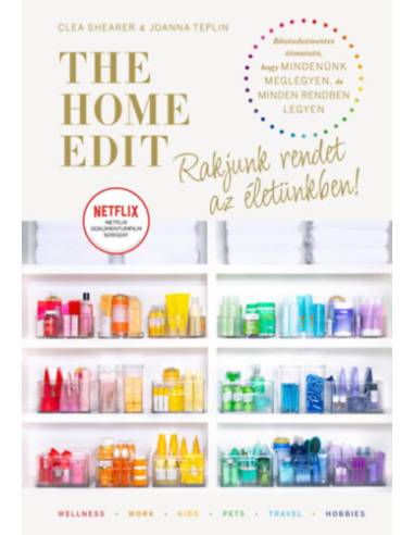 The Home Edit Life: Rakjunk rendet az életünkben!