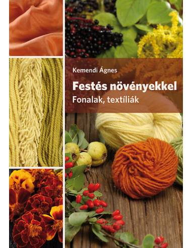 Festés növényekkel - Fonalak, textíliák
