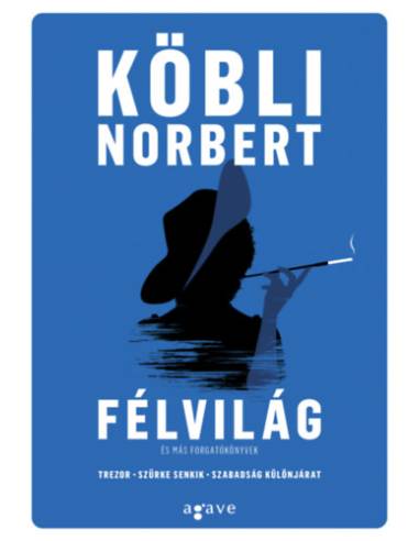 Félvilág és más forgatókönyvek