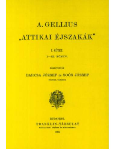 Attikai éjszakák I. - Görög és latin remekírók