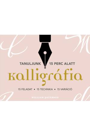 Kalligráfia. 15 feladat, 15 technika, 15 variáció