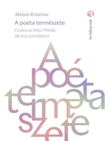 A poéta természete - Csokonai Vitéz Mihály alkotói portréjához
