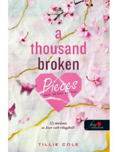 A Thousand Broken Pieces - Ezer törött szilánk - Ezer csók 2.