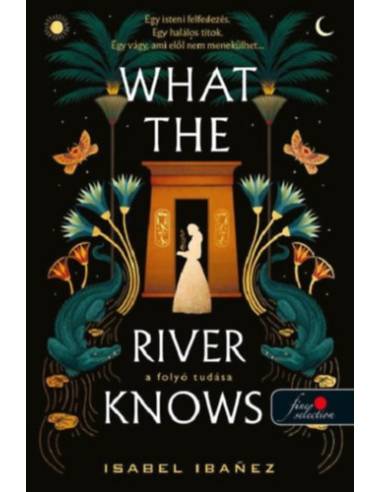What the River Knows - A folyó tudása - A Nílus titkai 1.