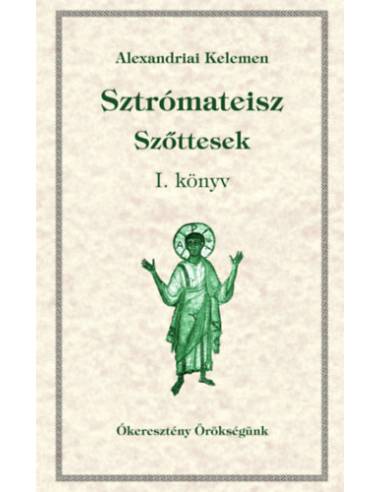 Sztrómateisz - Szőttesek I. könyv - Ókeresztény örökségünk