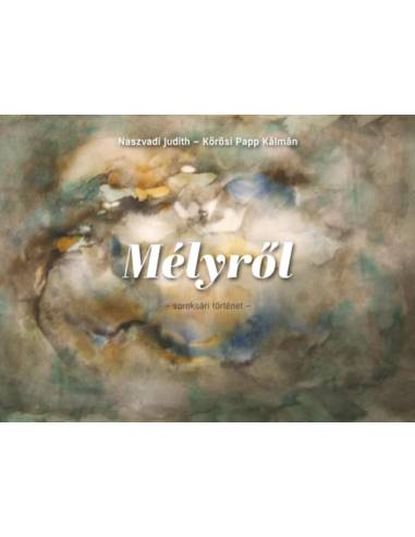 Mélyről - Soroksári történet