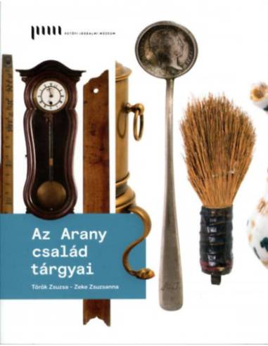 Az Arany család tárgyai - Tárgykatalógus
