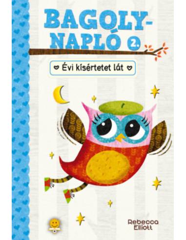 Évi kísértetet lát - Bagolynapló 2.