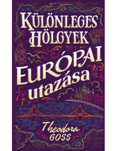 Különleges hölgyek európai utazása I-II.