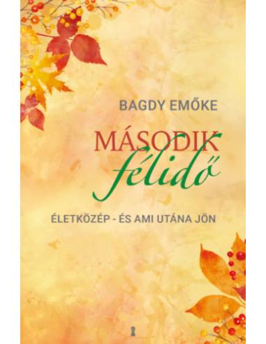 Második félidő - Életközép - és ami utána jön