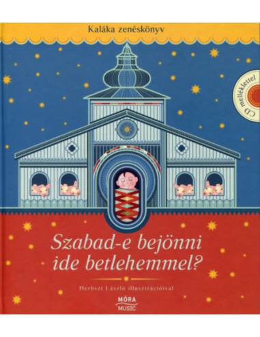 Szabad-e bejönni ide Betlehemmel? + CD
