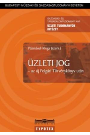 Üzleti jog - az új Polgári Törvénykönyv után