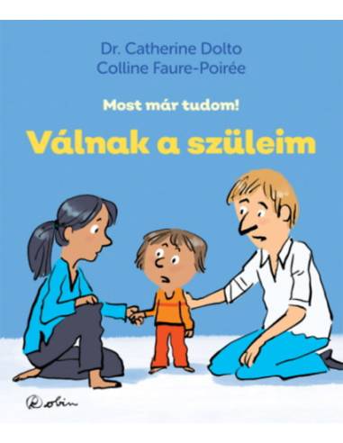 Válnak a szüleim - Most már tudom!
