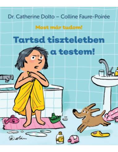 Tartsd tiszteletben a testem! - Most már tudom!