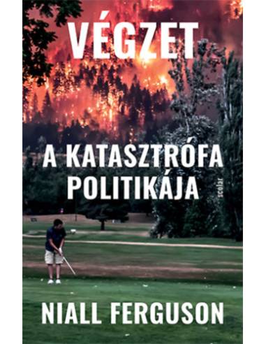 Végzet - A katasztrófa politikája