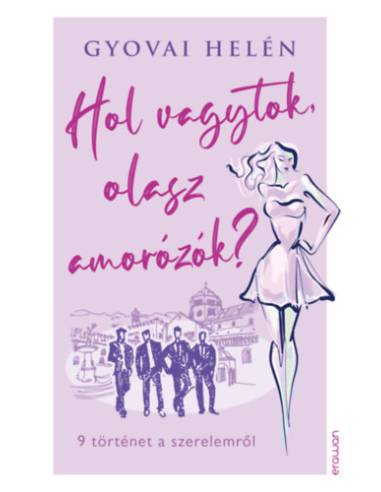 Hol vagytok, olasz amorózók?