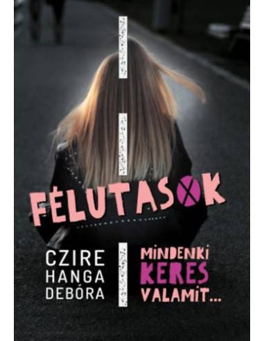 Félutasok - Mindenki keres valamit