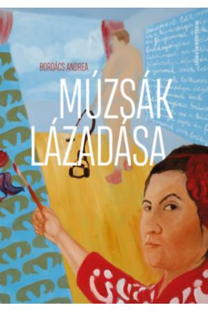 Múzsák lázadása - Bordács Andrea