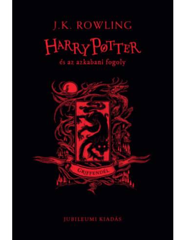 Harry Potter és az azkabani fogoly - Griffendél - Jubileumi kiadás
