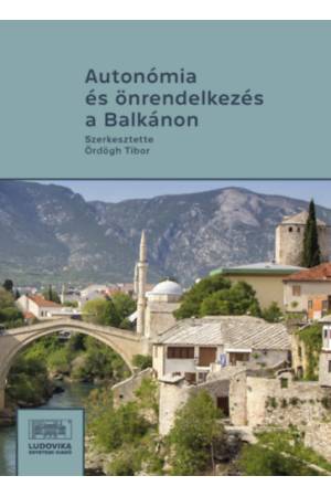 Autonómia és önrendelkezés a Balkánon - III. Balkán-konferencia