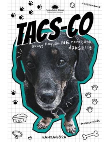 Tacs-Co, avagy hogyan ne neveljünk dakszlit