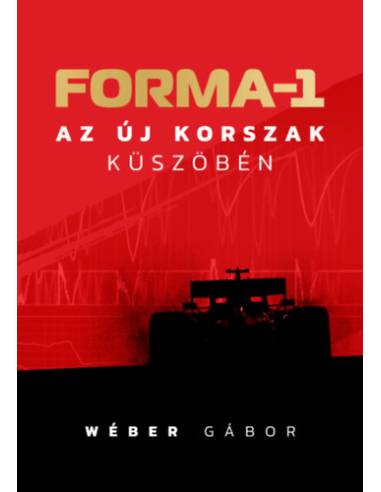 Forma-1 az új korszak küszöbén