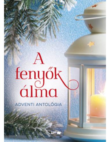 A fenyők álma - Adventi antológia