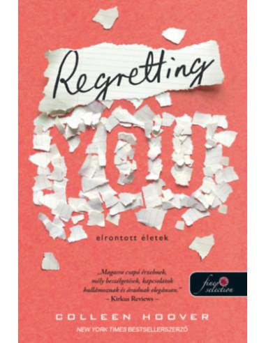 Regretting You - Elrontott életek
