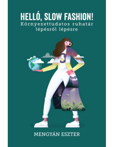 Helló, slow fashion! - Környezettudatos ruhatár lépésről lépésre