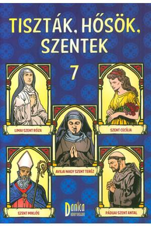 Tiszták, hősök, szentek 7. - Csuti-Mátyás Zsófia