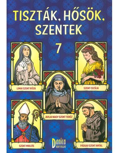 Tiszták, hősök, szentek 7. - Csuti-Mátyás Zsófia