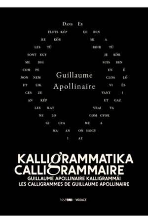 Kalligrammatika - Calligrammaire - Guillaume Apollinaire kalligrammái