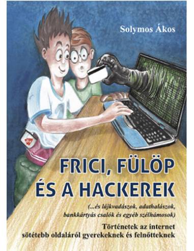 Frici, Fülöp és a hackerek