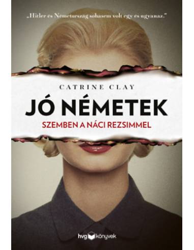 Jó németek - Szemben a náci rezsimmel