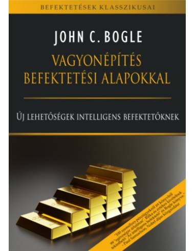Vagyonépítés befektetési alapokkal - Új lehetőségek intelligens befektetőknek