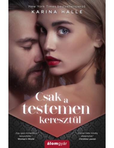 Csak a testemen keresztül