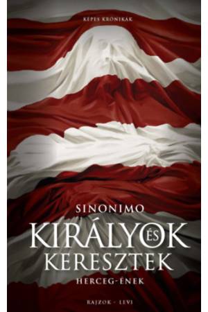 Királyok és keresztek - Herceg-ének