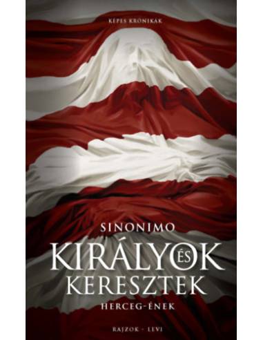 Királyok és keresztek - Herceg-ének