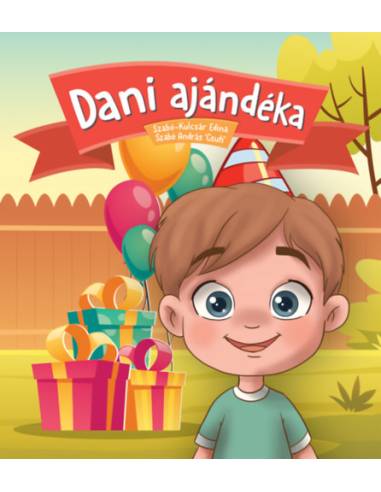 Dani ajándéka - Szabó-Kulcsár Edina, Szabó András