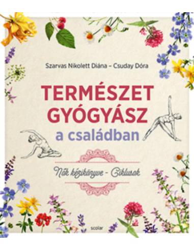 Természetgyógyász a családban - Nők kézikönyve - Ciklusok