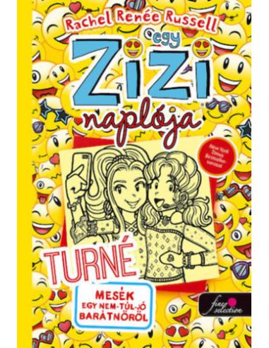 Egy Zizi naplója 14. - Turné - Mesék egy nem-túl-jó barátnőről