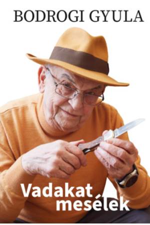 Vadakat mesélek