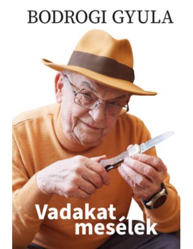 Vadakat mesélek