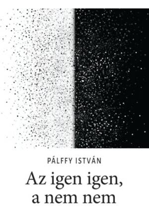 Az igen igen, a nem nem