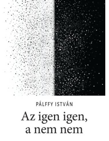 Az igen igen, a nem nem