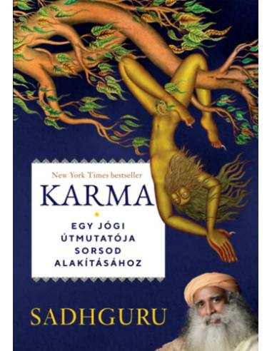 Karma - Egy jógi útmutatója sorsod alakításához