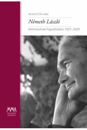 Németh László életművének fogadtatása 1925-2020
