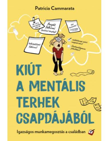 Kiút a mentális terhek csapdájából - Igazságos munkamegosztás a családban