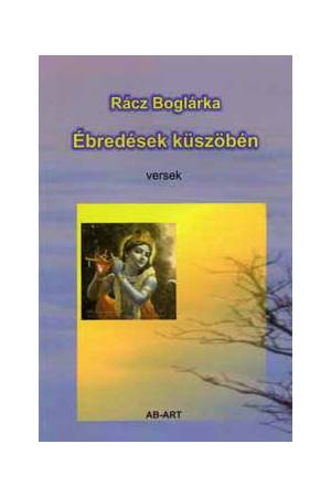 Ébredések küszöbén - Rácz Boglárka