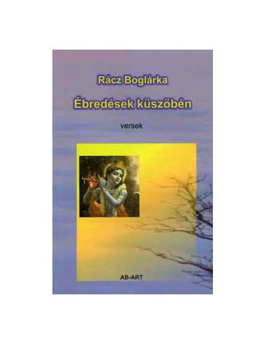 Ébredések küszöbén - Rácz Boglárka